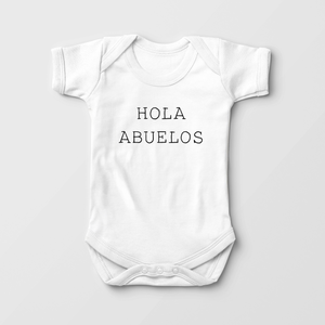 Hola Abuelos Baby Onesie - Cute Spanish Grandparents Onesie