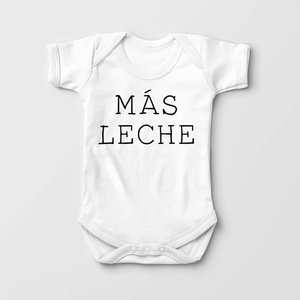Mas Leche Baby Onesie - Cute Spanish Onesie