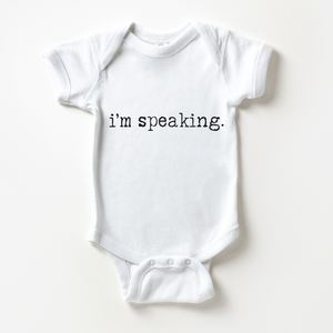 I'm Speaking Baby Onesie - Kamala Harris Quote - Empowerment