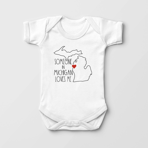 Someone In Michigan Loves Me - Baby Onesie