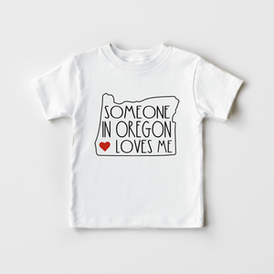 Someone In Oregon Loves Me - Kids Shirt