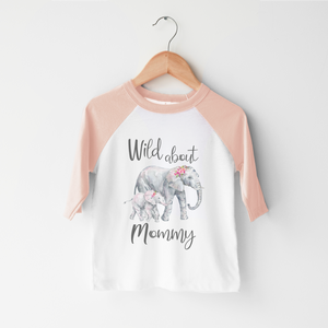 Wild For Mommy Toddler Shirt - Mothers Day Kids Shirt