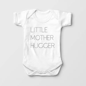 Little Mother Hugger Baby Onesie - Funny Onesie