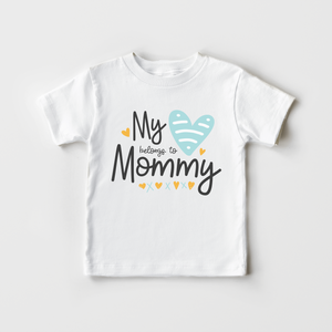 My Heart Belongs To Mommy Boys Toddler Shirt - Cute