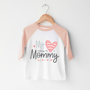 My Heart Belongs To Mommy Girls Toddler Shirt - Cute