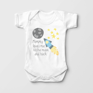 Mommy Loves Me To The Moon And Back Baby Onesie - Cute Mothers Day