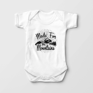 Made For The Mountains Baby Onesie - Cute Hiking Bodysuit