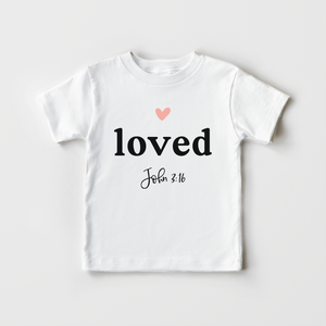 Loved John 3:16 Kids Shirt - Cute Bible Verse Toddler Shirt