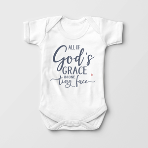 All Of God's Grace In One Tiny Face Baby Onesie - Cute Religious Baby Onesie