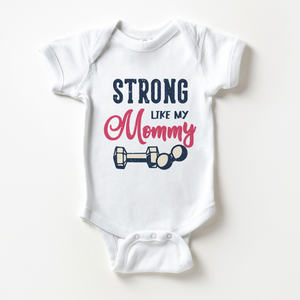 Strong Like Mommy Baby Onesie - Fit Mom Baby Bodysuit