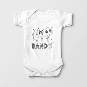 I'm With The Band Baby Onesie - Cute Music Bodysuit
