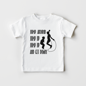 Jump Around Kids Shirt - Funny 90's Music Toddler Shirt