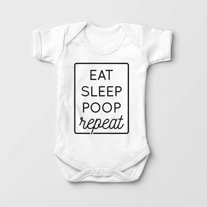 Eat Sleep Poop Baby Onesie - Funny Baby Bodysuit