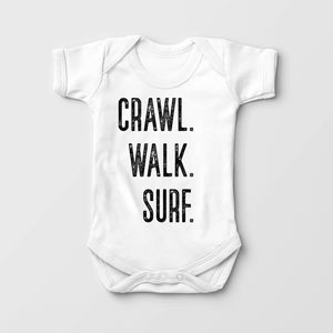 Crawl, Walk, Surf Baby Onesie - Funny Surfing Lover Bodysuit
