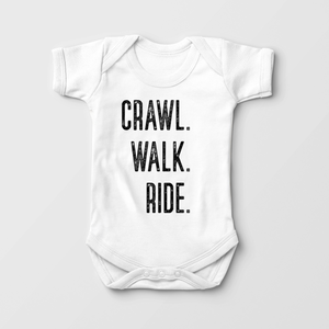Crawl, Walk, Ride Baby Onesie - Cute Riding Bodysuit