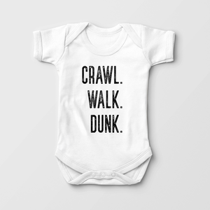 Crawl, Walk, Dunk Baby Onesie - Funny Basketball Bodysuit
