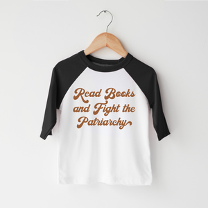 Read Books Fight The Patriarchy Toddler Shirt - Retro Activism Kids Shirt