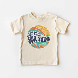 Let Your Soul Shine Toddler Shirt - Retro Sunshine Kids Tee