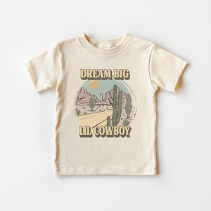Dream Big Little Cowboy Toddler Shirt - Cute Western Kids Tee