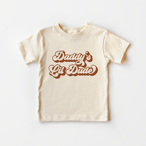 Daddy's Lil Dude Toddler Shirt - Boys Natural Kids Tee